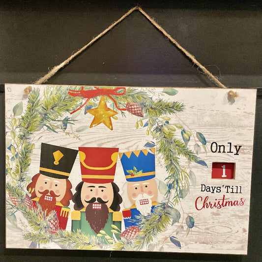 NUTCRACKER COUNTDOWN TO CHRISTMAS HANGING SIGN 20570