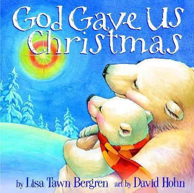GOD GAVE US CHRISTMAS