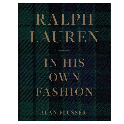 Ralph Lauren: In His Own Fashion Designer Book