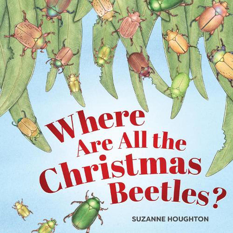 WHERE ARE ALL THE CHRISTMAS BEETLES? HARD COVER