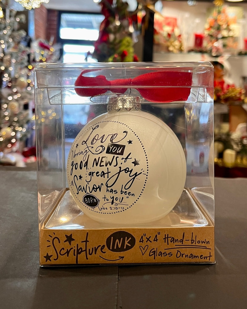 LOVE LUKE 2:10-11 SCRIPTURE INK GLASS BALL ORNAMENT 12286