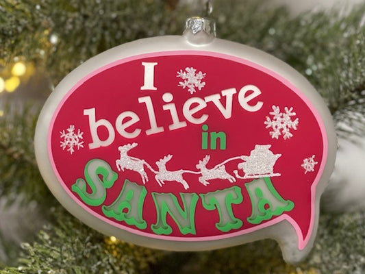 I BELIEVE IN SATNA RED SPEECH BUBBLE GLASS ORANEMNT SHD744