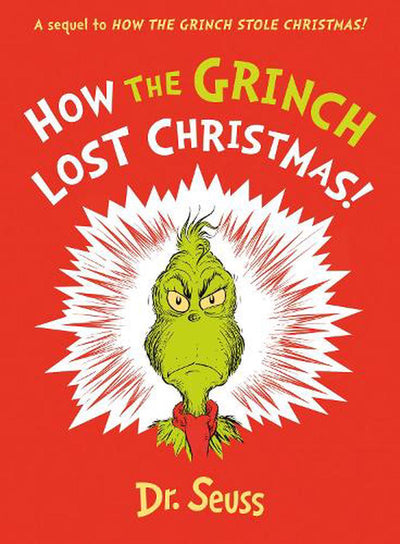 HOW THE GRINCH LOST CHRISTMAS HARD COVER BOOK