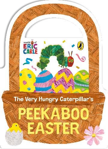 THE VERY HUNGRY CATERPILLAR'S PEEKABOO EASTER