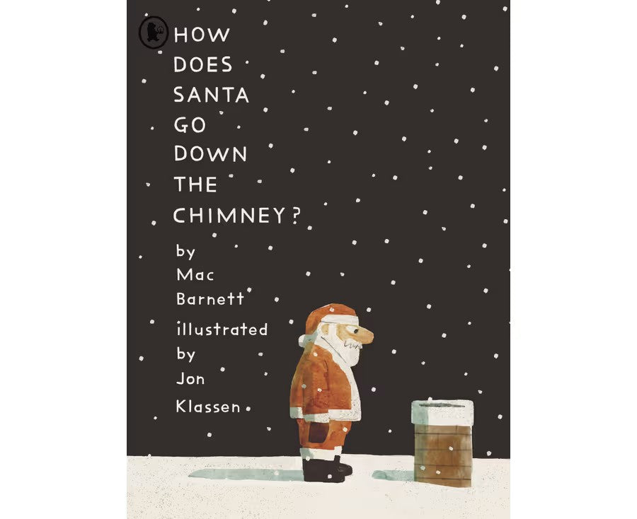 How Does Santa Go Down The Chimney? Hard cover