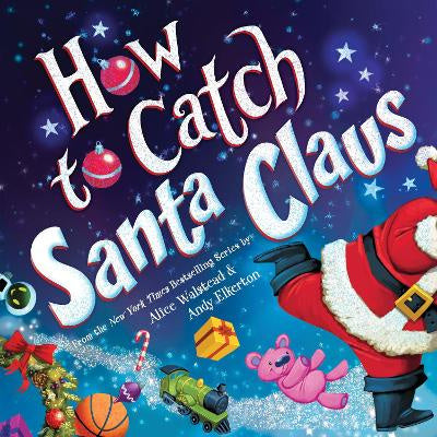 HOW TO CATCH SANTA CLAUS HARD COVER BOOK