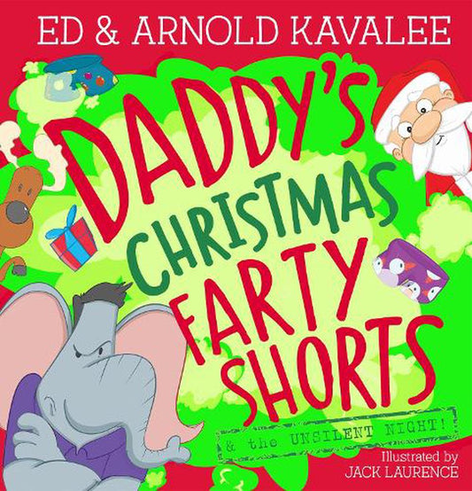 DADDY'S CHRISTMAS FARTY SHORTS & THE UNSILENT NIGHT! HARD COVER