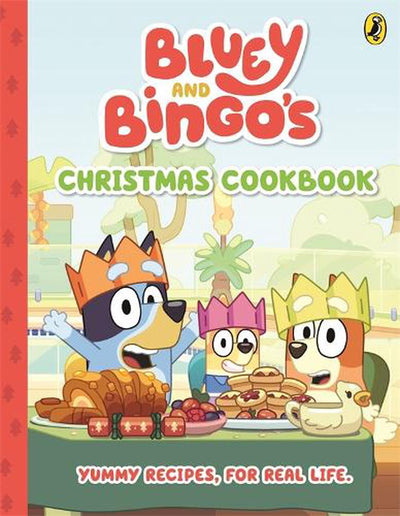 BLUEY AND BINGO'S CHRISTMAS COOKBOOK HARDCOVER