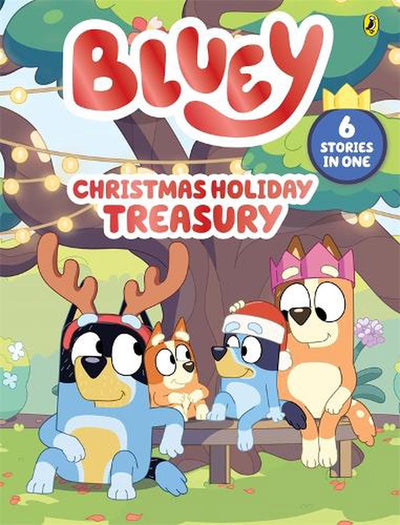 BLUEY CHRISTMAS HOLIDAY TREASURY SIX STORIES IN ONE HARD COVER