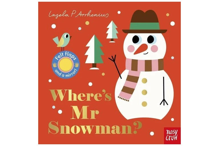 Felt Flaps: Where's Mr Snowman? BOARD BOOK