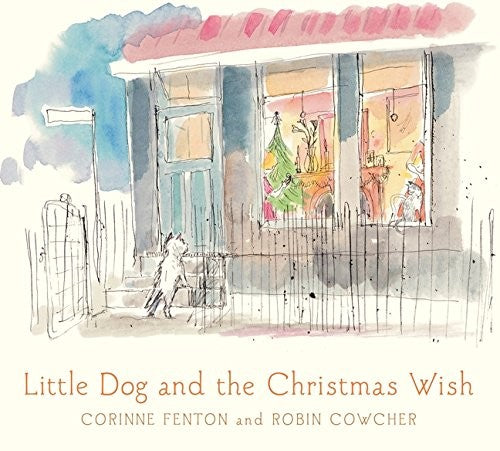 LITTLE DOG AND THE CHRISTMAS WISH BOOK