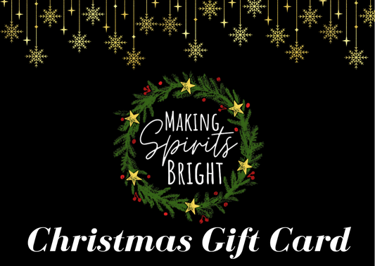 MAKING SPIRITS BRIGHT GIFT CARD